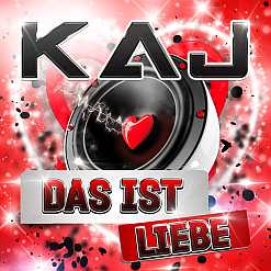 KAJ - Das ist Liebe